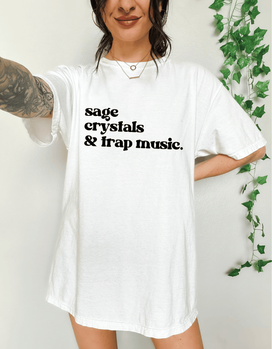 Sage Crystals & Trap Music Tee