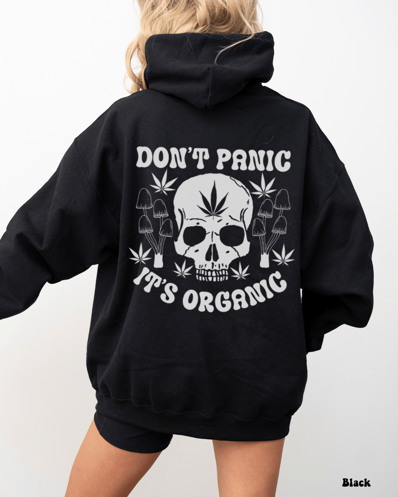 Don’t Panic It’s Organic Unisex Hoodie