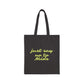 Just Say No to Mids Cotton Canvas Tote Bag