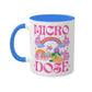 Micro Dose Colorful Mugs (11oz)