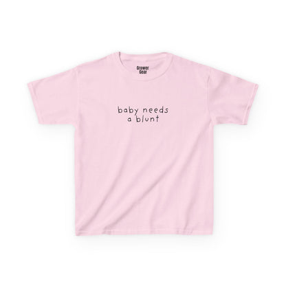 Baby Needs a Blunt Baby Tee