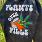 Plants Over Pills Hoodie
