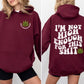 Not High Enough Unisex Hoodie