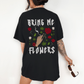 Bring Me Flowes T-shirt