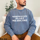 Normalize Plant Medicine Unisex Sweatshirt