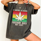 If Nature Is Illegal Freedom Doesn’t Exist T-Shirt(Unisex)