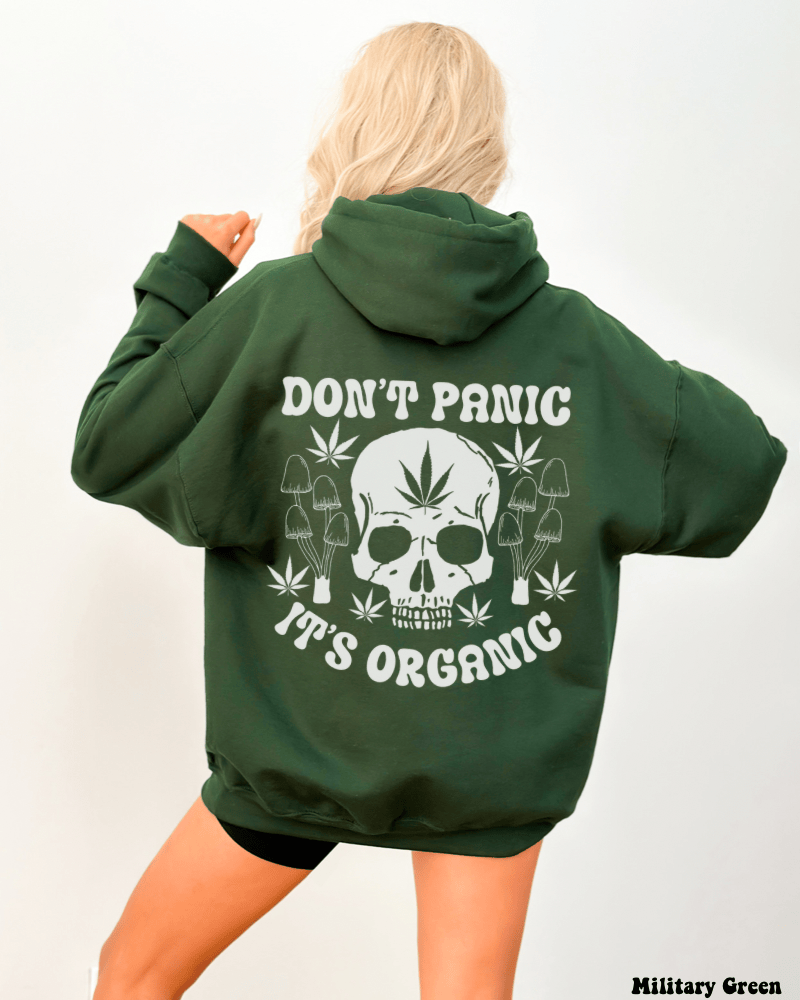 Don’t Panic It’s Organic Unisex Hoodie