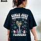 Girls Just Wanna Have Flowers Tee