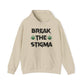 Break The Stigma Hoodie