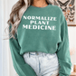 Normalize Plant Medicine Unisex Sweatshirt
