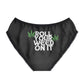 Roll Your Weed On It Panties