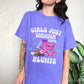 Girls Just Wanna Have Blunts Tee