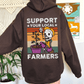 Support Your Local Farmers Hoodie