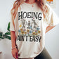 Hoeing Ain’t Easy Tee
