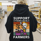 Support Your Local Farmers Hoodie
