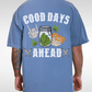 Good Days Ahead Unisex Tee