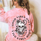 Good Vibes Only Color Blast Crewneck(Unisex)