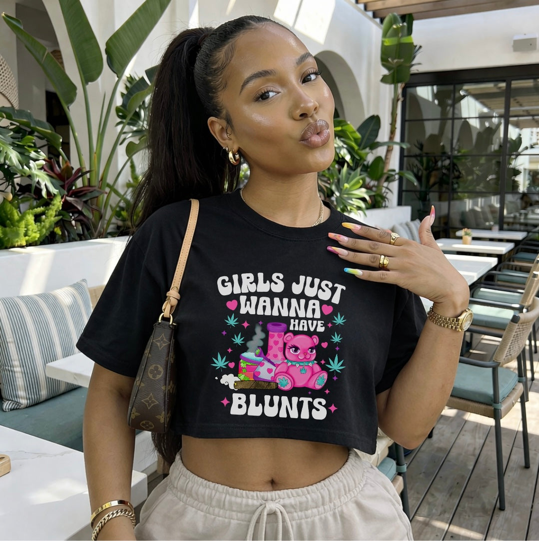 Girls Just Wanna Have Blunts Cropped Tee