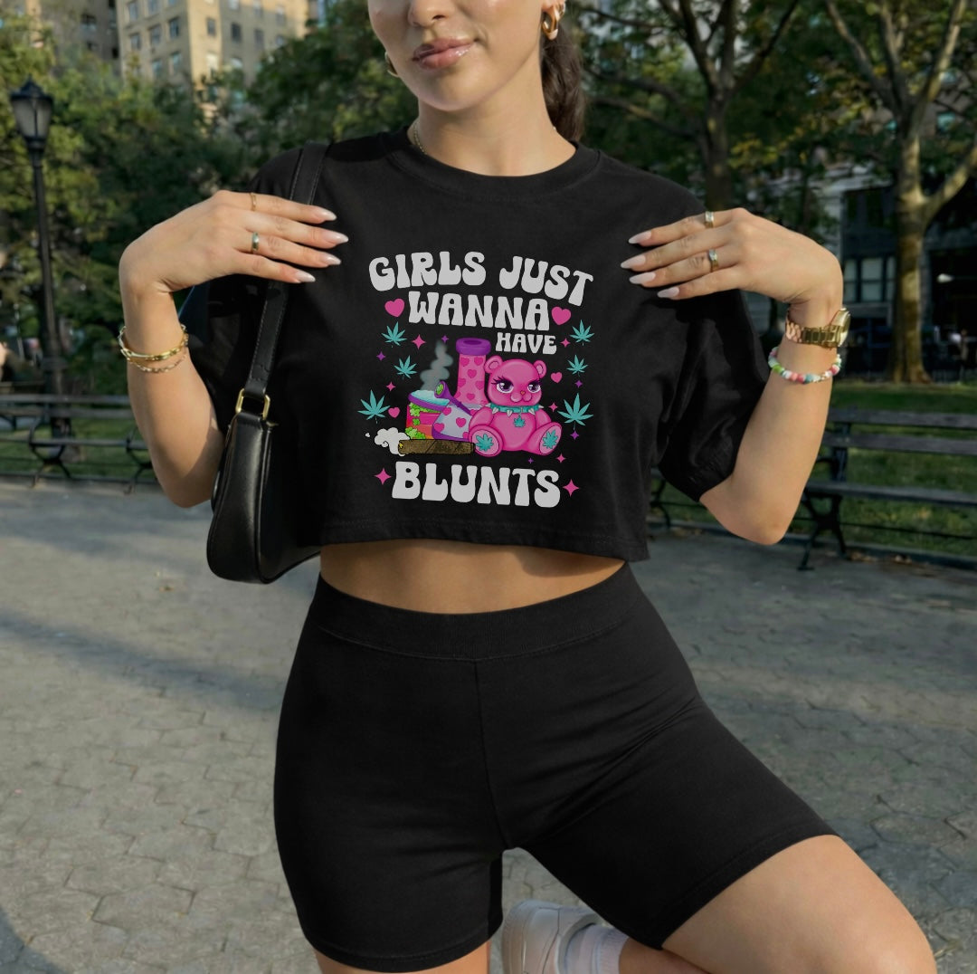 Girls Just Wanna Have Blunts Cropped Tee
